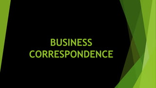 BUSINESS
CORRESPONDENCE
 