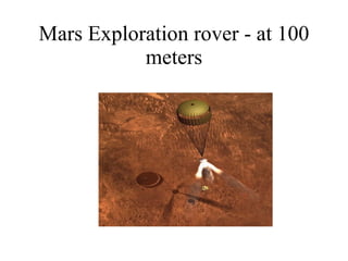 Mars Exploration rover - at 100 meters 
