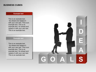 BUSINESS CUBES
O L SG A
A
E
D
I
This is an example text.
Go ahead and replace it
with your own text. This is an
example text. This is an
example text. Go ahead and
replace it with your own text.
This is an example text.
Example text
This is an example text.
Go ahead and replace it
with your own text. This is an
example text. This is an
example text. Go ahead and
replace it with your own text.
This is an example text.
Example text
 