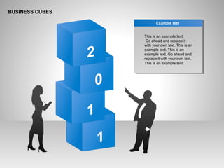 BUSINESS CUBES
This is an example text.
Go ahead and replace it
with your own text. This is an
example text. This is an
example text. Go ahead and
replace it with your own text.
This is an example text.
Example text
 