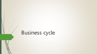 Business cycle
 