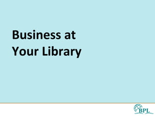 Business at Your Library 