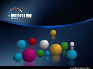 Business Day
sell & more

www.businessday.bg

 
