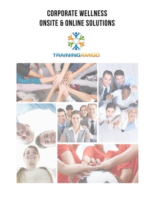 Corporate WELLNESS
onsite & Online solutions
 