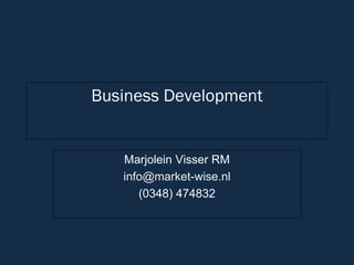 Business Development
Marjolein Visser RM
info@market-wise.nl
(0348) 474832
 