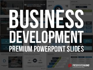 PREMIUM POWERPOINT SLIDES
development
Business
 