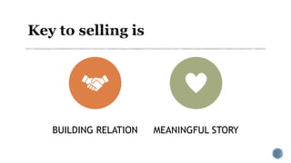 BUILDING RELATION MEANINGFUL STORY
 