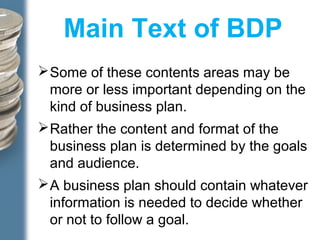 How to write BDP?
Exploring areas of interest
Selection of suitable project,
Market survey / Field Study &
Consultation...