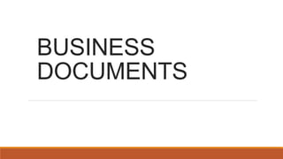 BUSINESS
DOCUMENTS
 