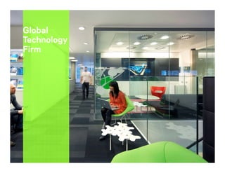 Global
Technology
Firm
 