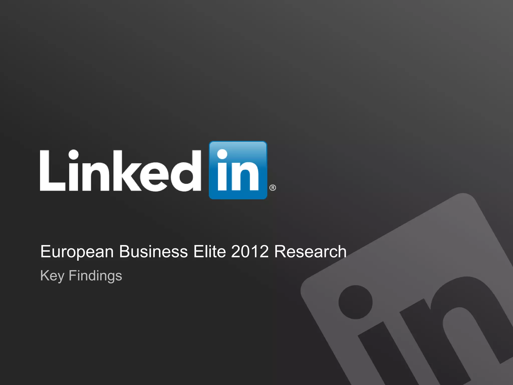 European Business Elite 2012 Research
Key Findings
 