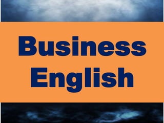 Business
 English
 