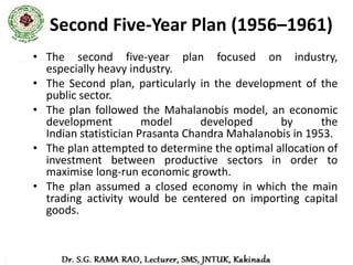 Allocation
• The total amount allocated under the second
  five year plan in India was Rs.4,600 crore.
• This amount was allocated among various
  sectors:
  – Power and irrigation
  – Social services
  – Communications and transport
  – Miscellaneous
 