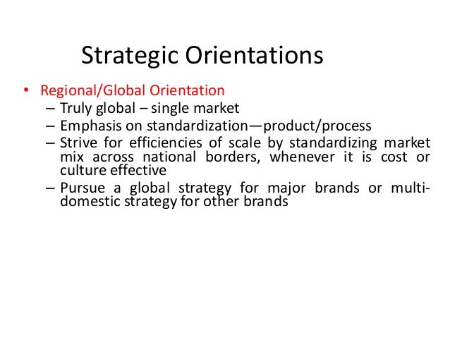 Unlike Firms Pursuing A Global Standardization Strategy, Firms Pursuing An International Strategy Business environment