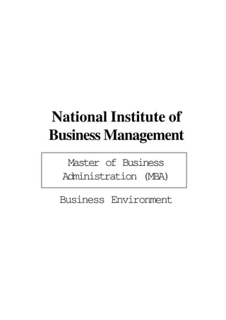 National Institute of
Business Management
Master of Business
Administration (MBA)
Business Environment
 