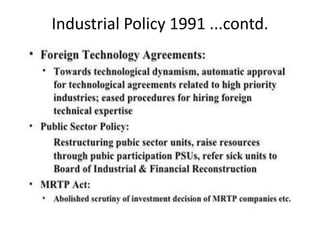 Industrial Policy 1991 ...contd.
 