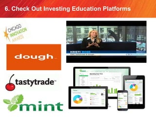 6. Check Out Investing Education Platforms
 