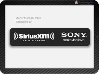 Owner Manager Track
Sponsored by:
 