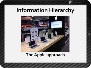 Information Hierarchy




   The Apple approach
 
