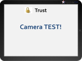 Trust


Camera TEST!
 
