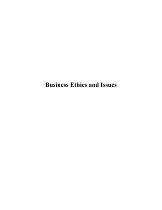 Business Ethics and Issues
 