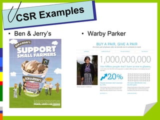 • Ben & Jerry’s • Warby Parker
 