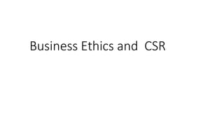 Business Ethics and CSR
 