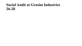 Social Audit at Grasim Industries
26-28
 