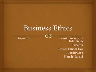 Group 10 Group members:
Udit Singh
Parveen
Pritam Kumar Das
Khushi Garg
Khushi Bansal
 