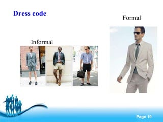 Dress code Informal  Formal  