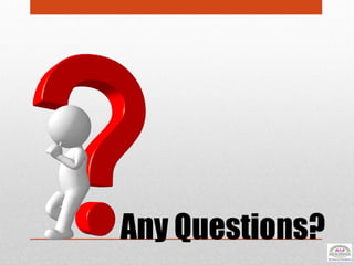 Any Questions?
 