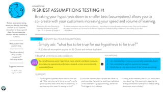 ASSUMPTIONS
RISKIEST ASSUMPTIONS TESTING #1
“A riskiest assumptions test puts the focus on learning .. that allows us to m...