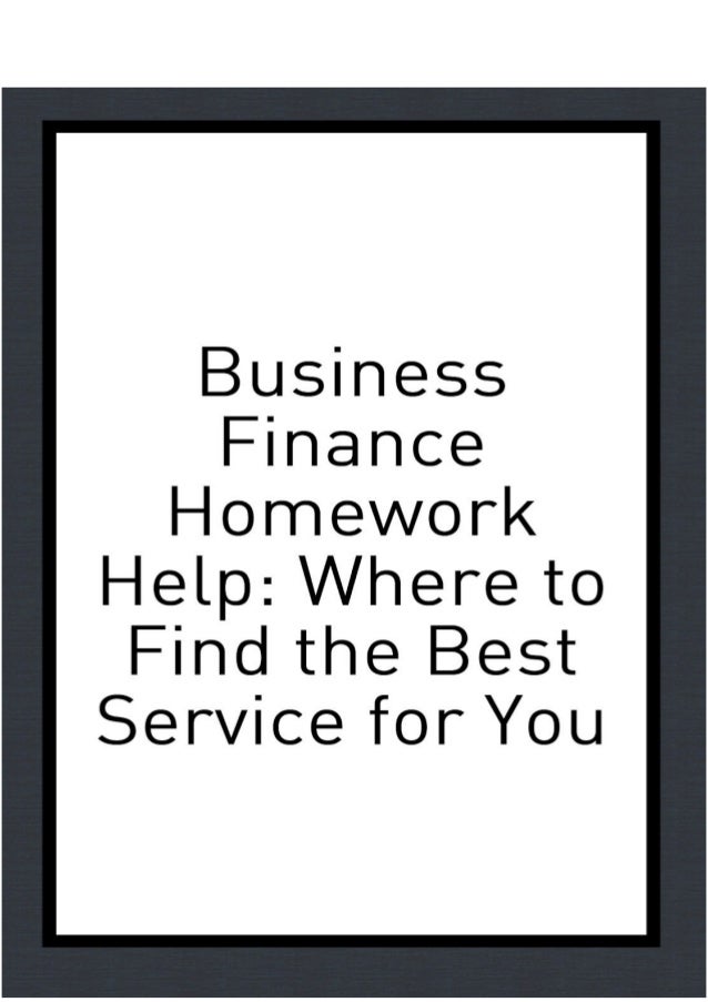 Finance homework help for students business