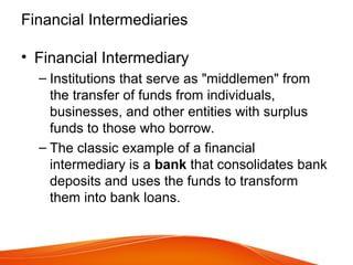 Intermediary Examples Business Finance: The Nature of Money | PPT