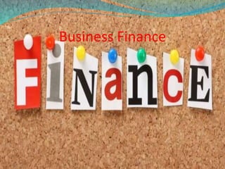 Business Finance
 