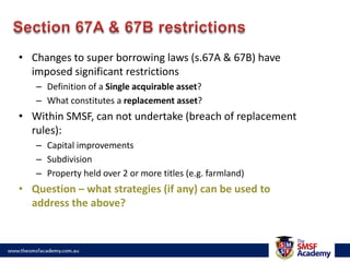 What needs to be consideredProperty Investors (residential or commercial)Yield (rent)Capital growthLVRLender & interest rateP&I or Interest-only periodTerm of loanExpenses, Depreciation & Building AllowanceAbility to contribute to super / servicingTimeframe to retirement