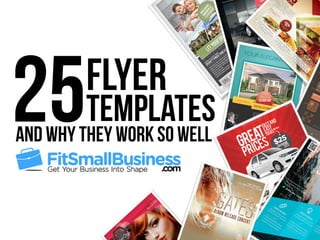 25Flyer
Templates
and Why They Work So Well
 