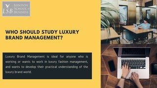 Understanding luxury brand management