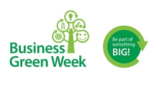 Business Green Week Introduction