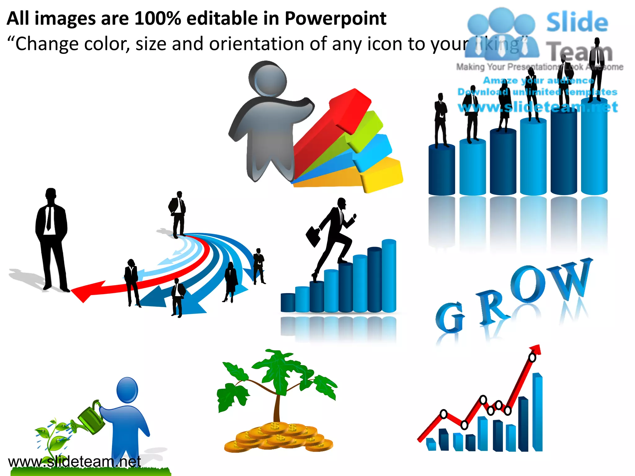 All images are 100% editable in Powerpoint
“Change color, size and orientation of any icon to your liking”




www.slideteam.net
 