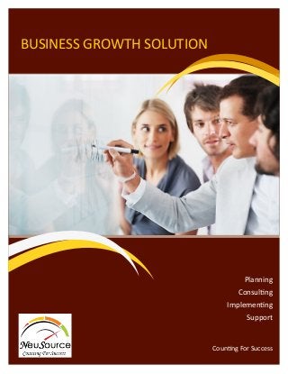 BUSINESS GROWTH SOLUTION

Planning
Consulting
Implementing
Support

Counting For Success

 