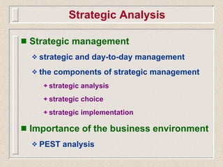 <ul><li>Strategic management </li></ul><ul><ul><li>strategic and day-to-day management </li></ul></ul><ul><ul><li>the comp...