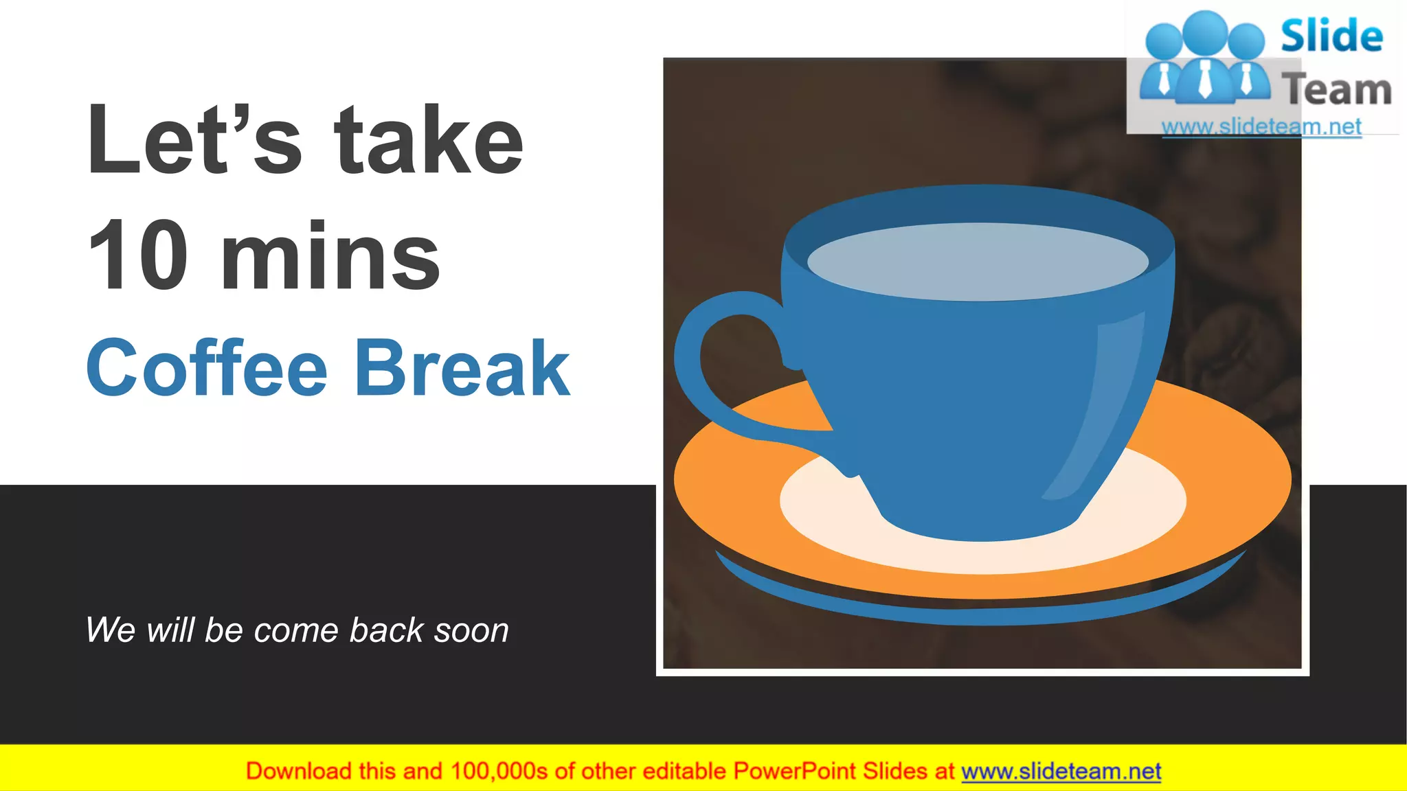 23
We will be come back soon
Let’s take
10 mins
Coffee Break
 