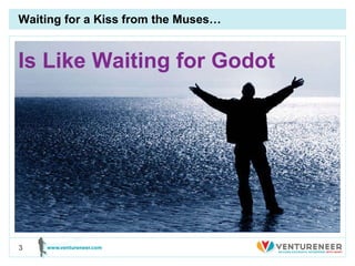 Waiting for a Kiss from the Muses…   Is Like Waiting for Godot 