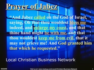 Prayer of Jabez ,[object Object],Local Christian Business Network 