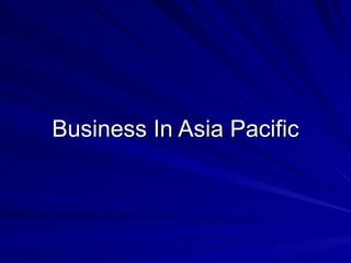 Business In Asia Pacific 