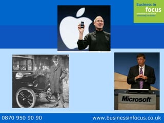 0870 950 90 90 www.businessinfocus.co.uk
 