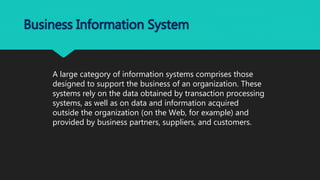 Business information system with explaination | PPTX