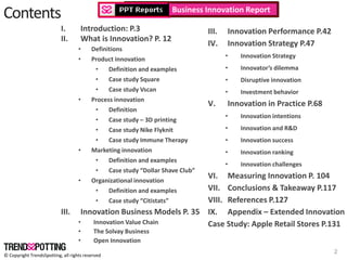 © Copyright TrendsSpotting, all rights reserved
2
Contents
III. Innovation Performance P.42
IV. Innovation Strategy P.47
•...