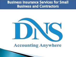 Business Insurance Services for Small
Business and Contractors
 